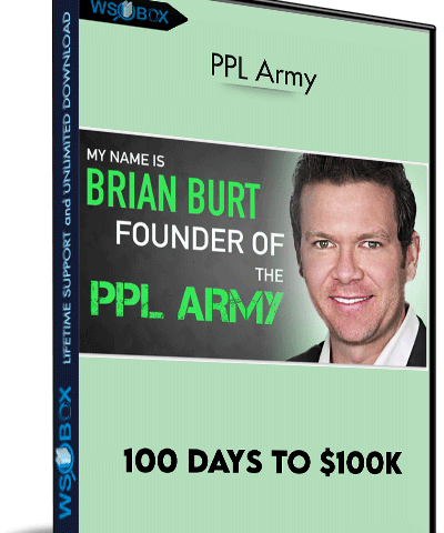 100 Days To $100k – PPL Army