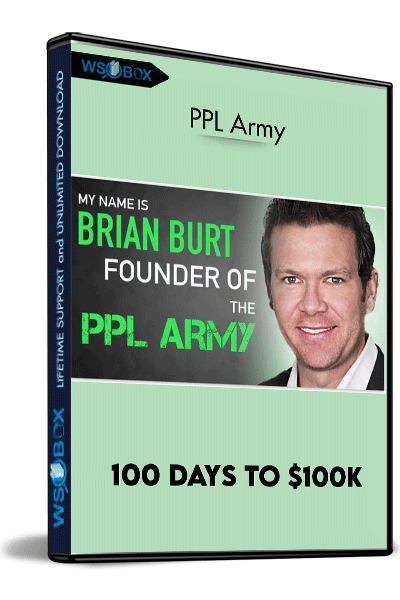 100 Days to $100k – PPL Army