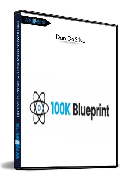 $100K BluePrint 2.0 – Dan DaSilva