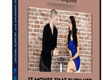 17 Moves That Blow Her F_cking Mind – Jason Capital
