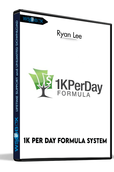 1K Per Day Formula System – Ryan Lee