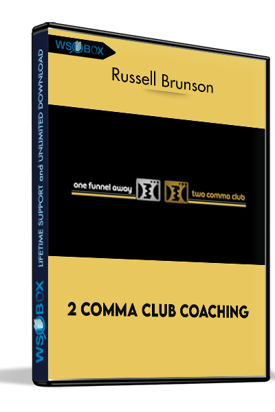 2 Comma Club Coaching – Russell Brunson