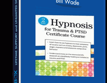 2 Day Hypnosis for Trauma & PTSD Certificate Course – Carol Kershaw &  Bill Wade