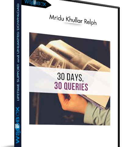 30 Days And 30 Queries – Mridu Khullar Relph