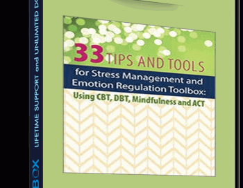 33 Tips and Tools for Stress Management and Emotion Regulation Toolbox Using CBT, DBT, Mindfulness and ACT –  Judy Belmont