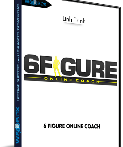 6 Figure Online Coach – Linh Trinh