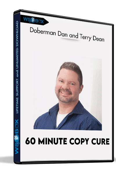 60 Minute Copy Cure – Doberman Dan and Terry Dean
