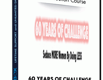 60 Years Of Challenge – Total Seduction Course