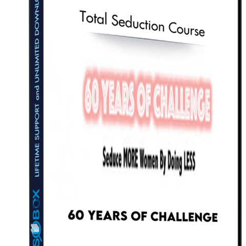 60 Years Of Challenge – Total Seduction Course
