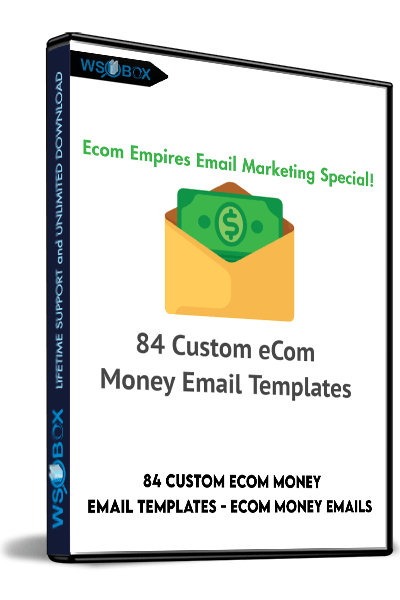 84 Custom eCom Money Email Templates – eCom Money Emails