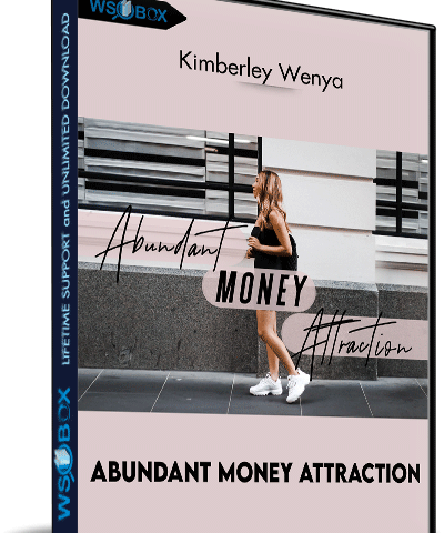 Abundant Money Attraction – Kimberley Wenya