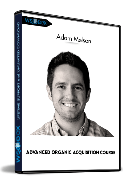 Advanced-Organic-Acquisition-Course-–-Adam-Melson