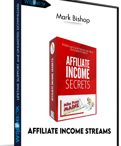 Affiliate Income Streams – Mark Bishop