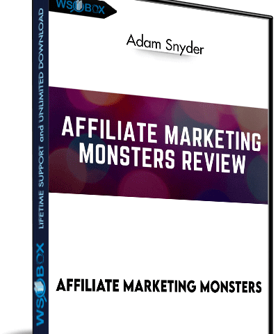 Affiliate Marketing Monsters – Adam Snyder
