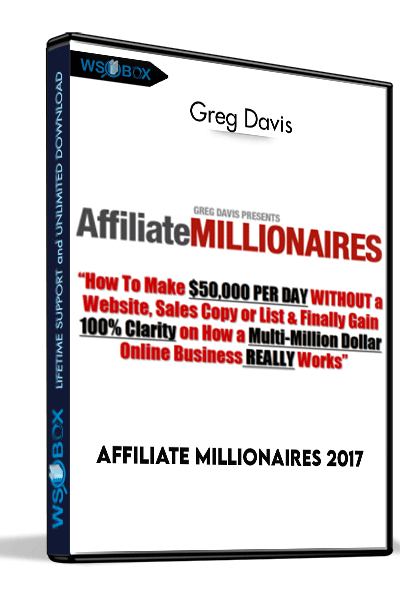 Affiliate Millionaires 2017 – Greg Davis (Super Affiliate Rockstar Live + Bonus)