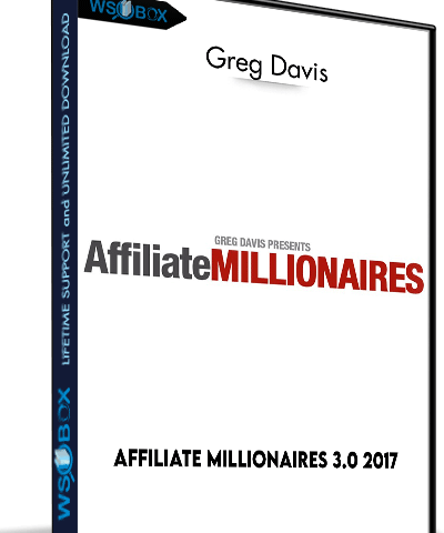 Affiliate Millionaires 3.0 2017 – Greg Davis