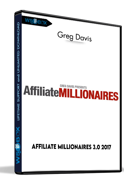 Affiliate-Millionaires-3.0-2017-–-Greg-Davis