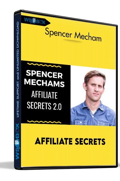 Affiliate Secrets – Spencer Mecham
