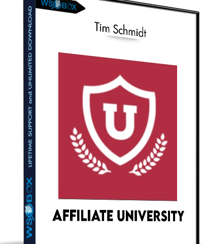 Affiliate University  – Tim Schmidt