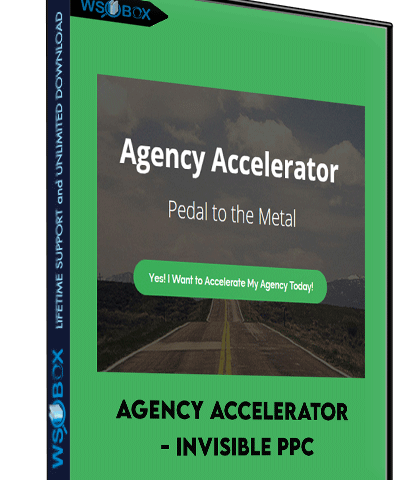 Agency Accelerator – Invisible PPC