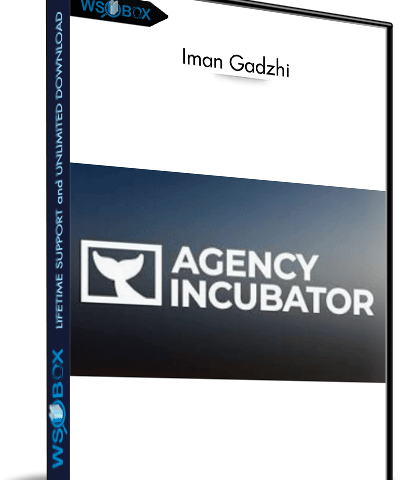 Agency Incubator – Iman Gadzhi