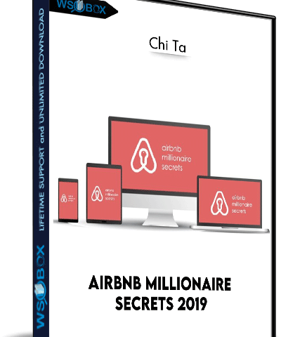Airbnb Millionaire Secrets 2019 – Chi Ta