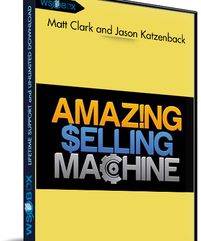 Amazing Selling Machine 8 – Matt Clark And Jason Katzenback