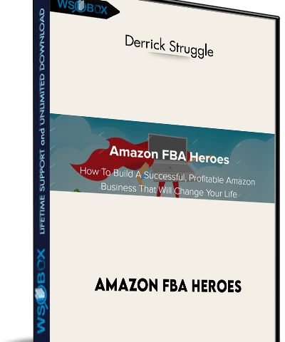 Amazon FBA Heroes – Derrick Struggle