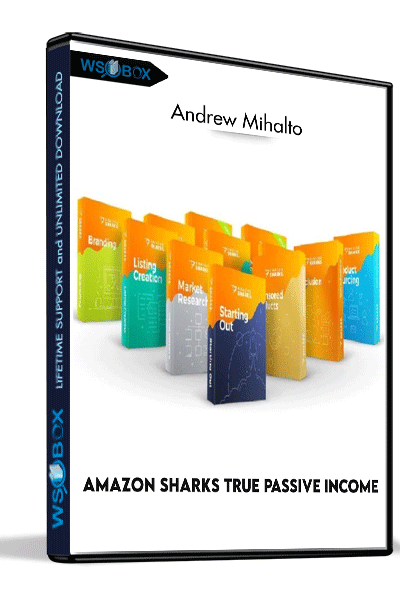 Amazon-Sharks-True-Passive-Income-–-Andrew-Mihalto