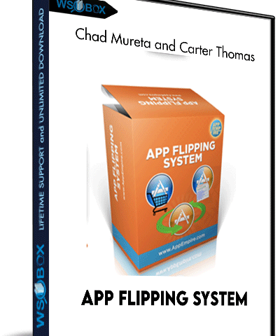 App Flipping System – Chad Mureta & Carter Thomas