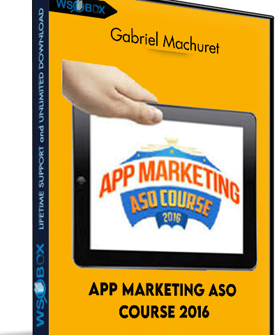 App Marketing ASO Course 2016 – Gabriel Machuret