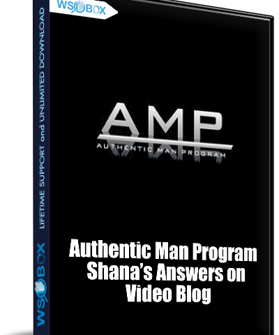 Authentic Man Program (AMP) – Become The King She Wants To Follow… Anywhere – AMP