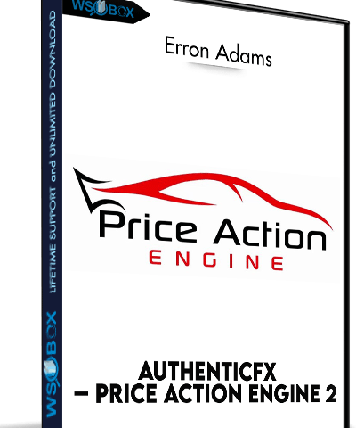 AuthenticFX – Price Action Engine 2 – Erron Adams