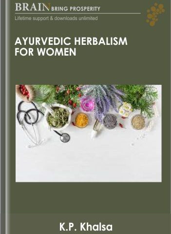 Ayurvedic Herbalism For Women – K.P. Khalsa