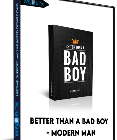 Better Than A Bad Boy – Modern Man