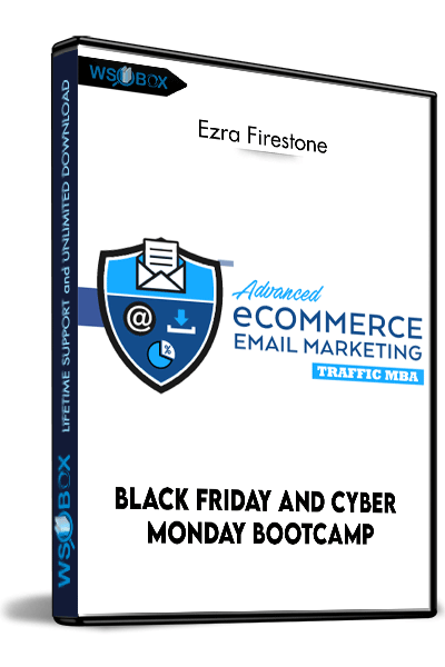 Black-Friday-and-Cyber-Monday-Bootcamp-–-Ezra-Firestone