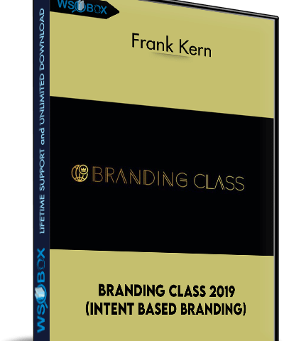 Branding Class 2019(Intent Based Branding) – Frank Kern