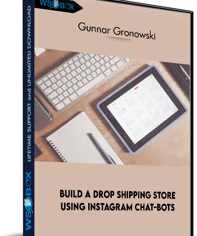 Build A Drop Shipping Store Using Instagram Chat-bots – Gunnar Gronowski