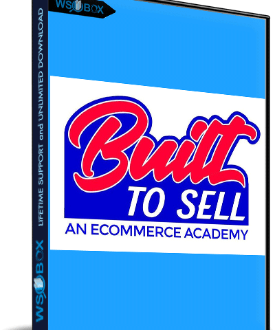 Built To Sell Ecommerce Academy – Anonymous