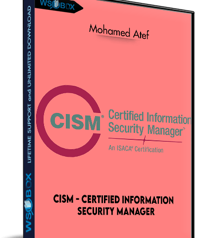 CISM – Certified Information Security Manager – Mohamed Atef