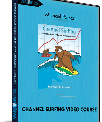 Channel Surfing Video Course – Michael Parsons