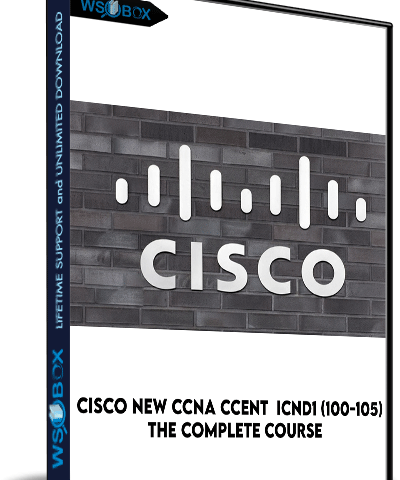Cisco New CCNA CCENT / ICND1 (100-105): The Complete Course – Lazaro (Laz) Diaz