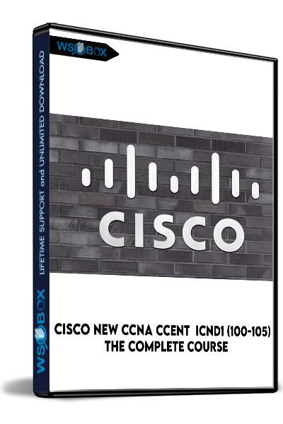 Cisco-New-CCNA-CCENT--ICND1-(100-105)-The-Complete-Course---Lazaro-(Laz)-Diaz