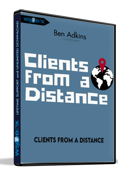 Clients-From-a-Distance-–-Ben-Adkins