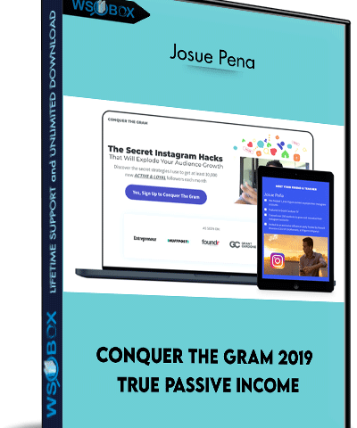 Conquer The Gram 2019 True Passive Income – Josue Pena