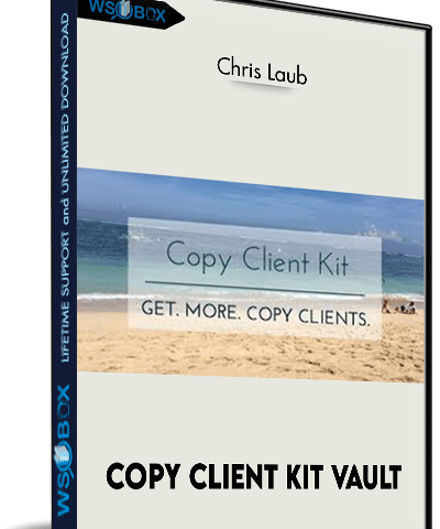 Copy Client Kit Vault – Chris Laub