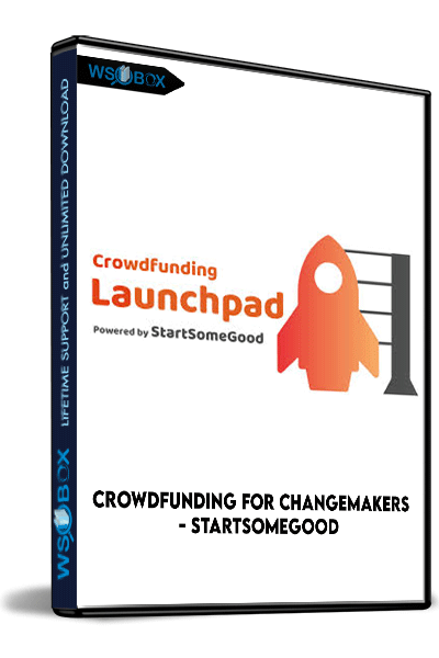 Crowdfunding-for-Changemakers---StartSomeGood