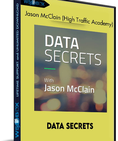 Data Secrets –  Jason McClain (High Traffic Academy)