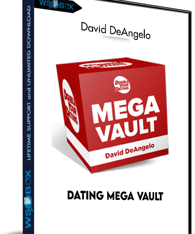 Dating Mega Vault – David DeAngelo