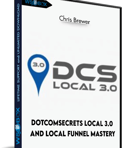 DotComSecrets Local 3.0 And Local Funnel Mastery – Chris Brewer